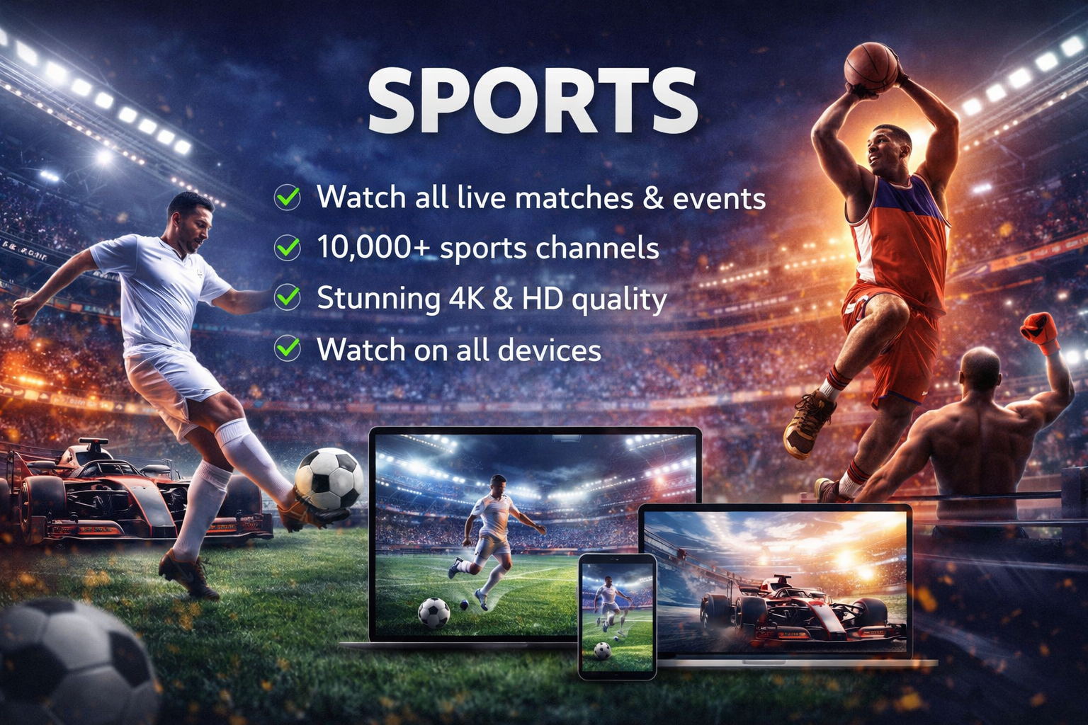 Live sports streaming in 4K on an IPTV subscription